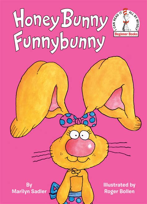 Honey Bunny Funnybunny Author Marilyn Sadler Illustrated By Roger Bollen Random House