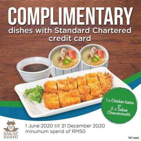 Find out more about this standard chartered travel credit card: Sakae Sushi FREE Chicken Katsu or 2 Sakae Chawanmushi ...