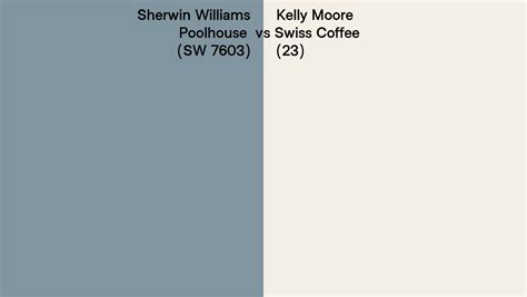 Sherwin Williams Poolhouse SW 7603 Vs Kelly Moore Swiss Coffee 23