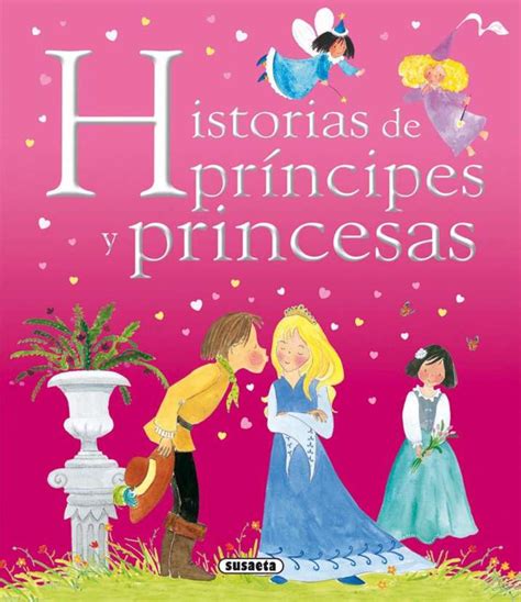 Historias De Príncipes Y Princesas Editorial Susaeta Venta De