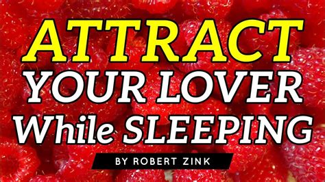 Attract Your Lover While Sleeping Improve Your Relationship Youtube