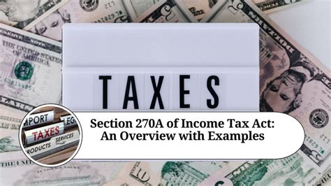 Section 270a Of Income Tax Act An Overview With Examples