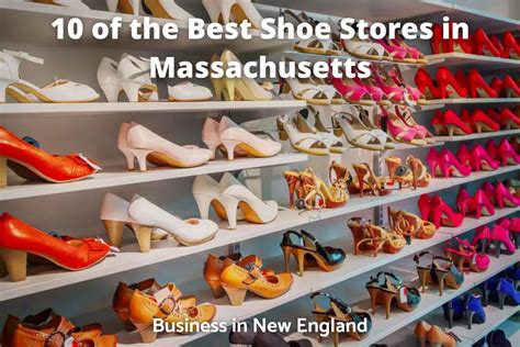 10 Of The Best Shoe Stores In Massachusetts Business In New England