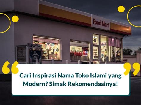 200 Nama Toko Islami Modern Unik Untuk Berbagai Toko