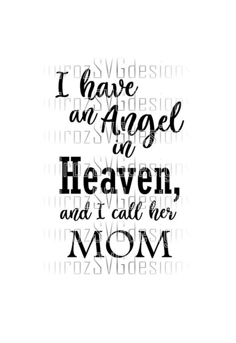 Mom In Heaven Svg I Have An Angel In Heaven And I Call Her Etsy