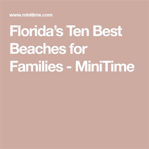 Floridas Ten Best Beaches For Families Minitime Best Beach In