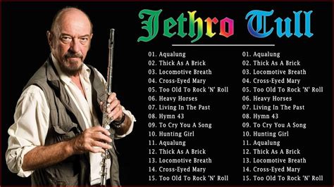 Jethro Tull Greatest Hits Full Album Best Song Of Jethro Tull Youtube