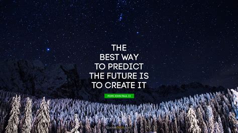 predict  future   create  quote  peter