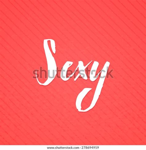 Sexy Lettering Handmade Vector Calligraphy Simple Stock Vector Royalty