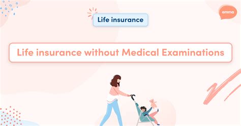 Life Insurance Without Medical Examinations Emmaca