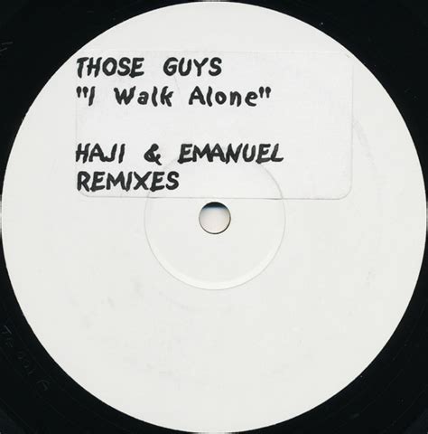 Those Guys I Walk Alone Haji And Emanuel Remixes Archivio180 Store