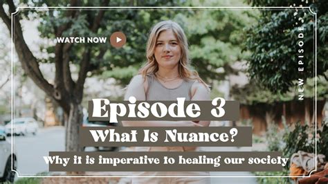 Ep 3 What Is Nuance Youtube