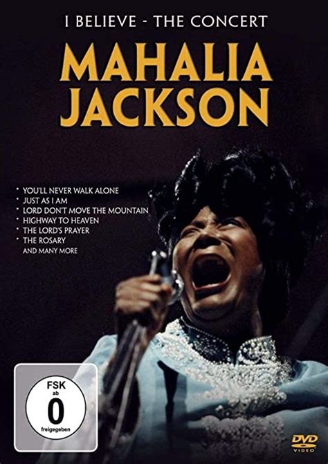Mahalia Jackson I Believe The Concert Dvd Uk Louise