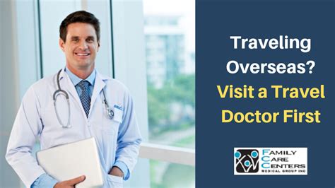 Traveling Overseas This Summer Visit A Travel Doctor First