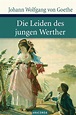 Die Leiden des jungen Werther - Johann Wolfgang von Goethe (Buch) – jpc