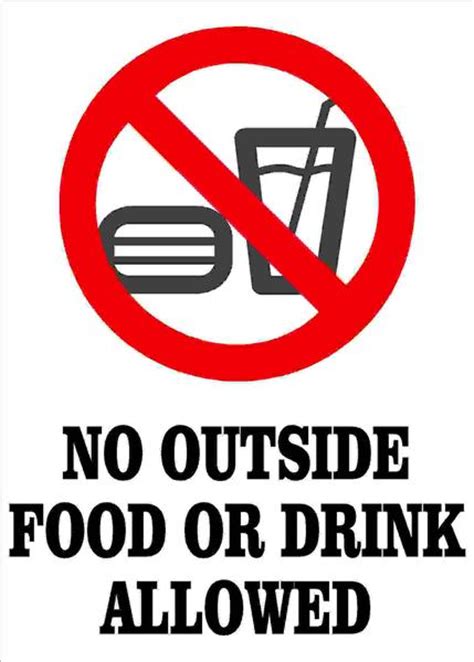 Choose from aluminum, pvc plastic, vinyl labels and magnetic backing materials. No Outside Food or Drink Allowed Decal - Signs by SalaGraphics