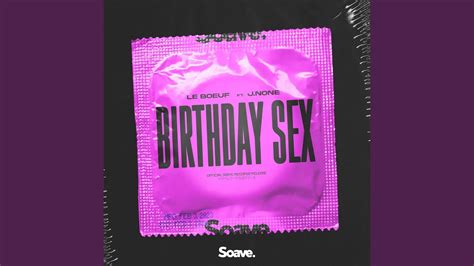 Birthday Sex Youtube Music