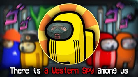There Is A Western Spy Among Us Youtube