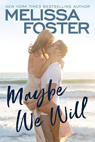 Cover Reveal Maybe We Will By Melissa Foster