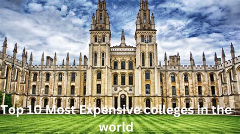 Top 10 Most Expensive Colleges In The World