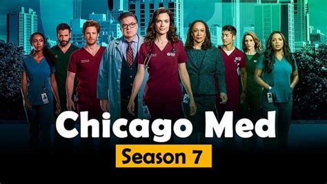 Chicago Med Season 7 Release Date Cast Plot Everything We Know Jguru