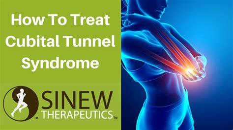 How To Treat Cubital Tunnel Syndrome And Speed Recovery Youtube