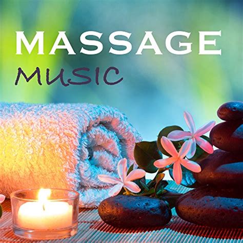 Massage Music Best Songs For Relaxing Massage Meditation And Sleep Pure New Age Music By