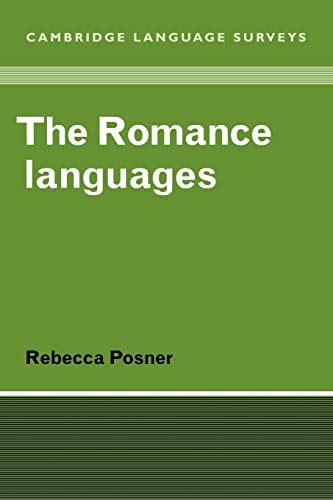 The Romance Languages Cambridge Language Surveys By Posner Rebecca