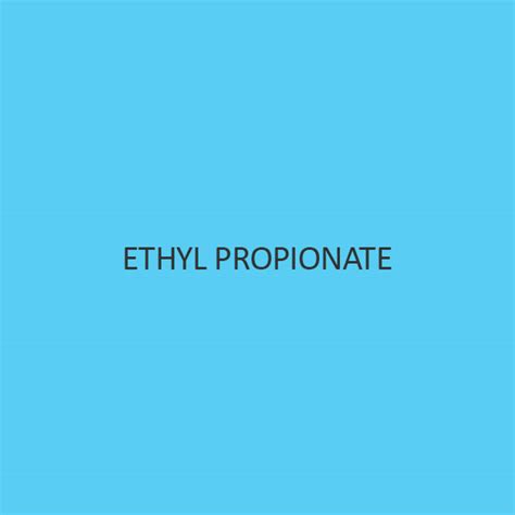 Buy Ethyl Propionate 40 Discount Ibuychemikals In India
