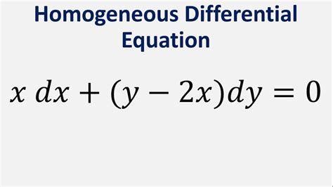 Homogeneous Differential Equation X Dx Y 2x Dy 0 Youtube