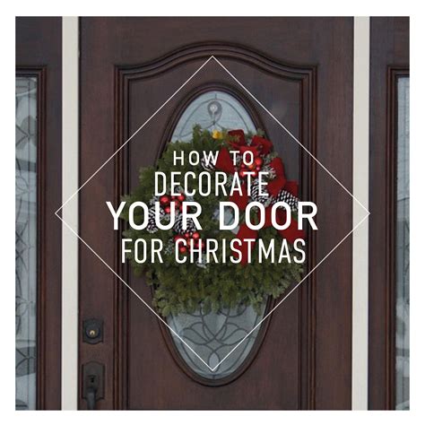 Our Top 10 Ways Inwhich You Can Decorate Your Front Door For Christmas