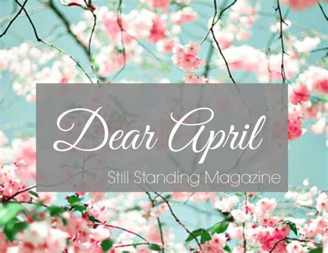 Dear April Still Standing Magazine