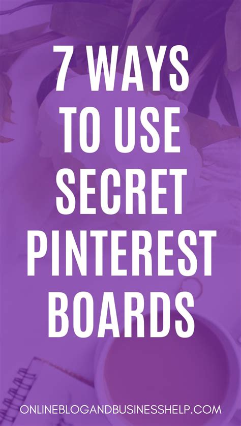 unique ways to use secret boards on pinterest online blog and business help pinterest for