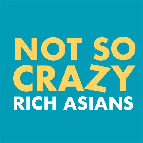 Not So Crazy Rich Asians