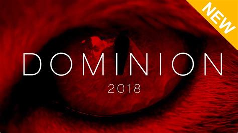 Dominion Updated 2018 Trailer Director Interview And Reactions Youtube