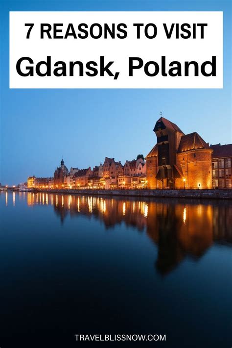 7 Reasons To Visit Gdansk Poland Travel Through Europe Eastern