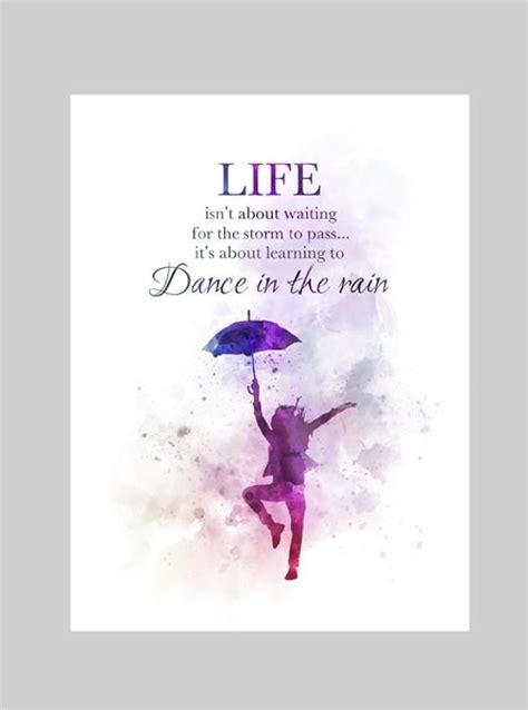 Dance In The Rain Quote Art Print Inspirational Motivational Etsy