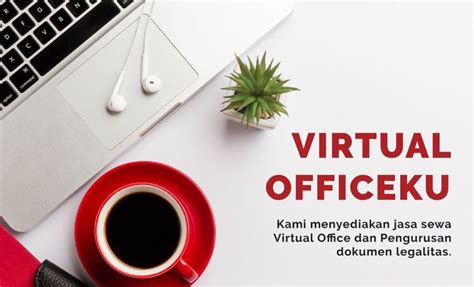 Sewa Virtual Office Dan Pengurusan Dokumen Legalitas Di Jakarta Utara
