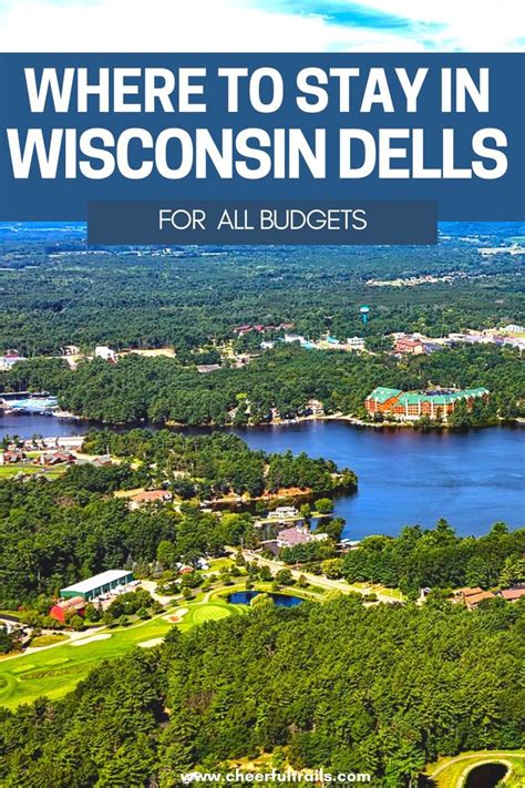 Where To Stay In Wisconsin Dells : For All Budgets - Cheerful Trails in