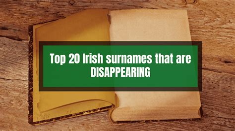 Top 20 Beautiful Irish Surnames That Are Disappearing Rapidly