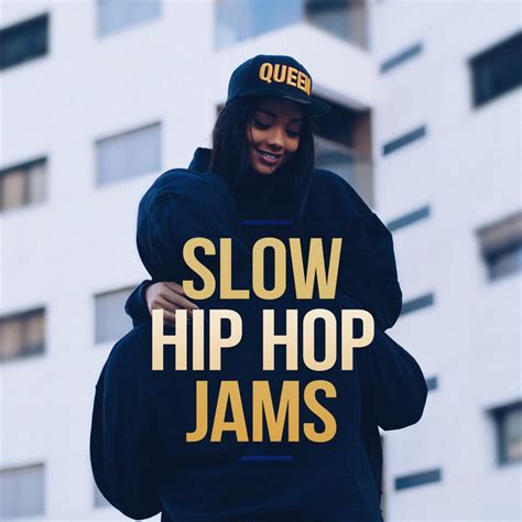 Slow Hip Hop Jams Compilation By Various Artists Spotify