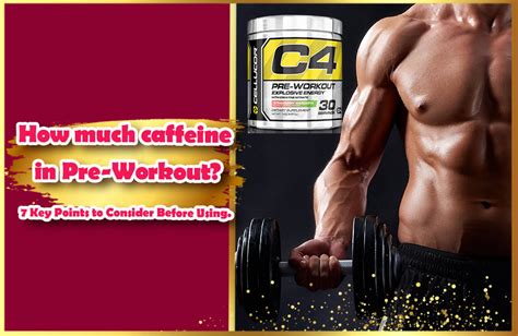 How Much Caffeine In Pre Workout 7 Key Points To Consider Before Using