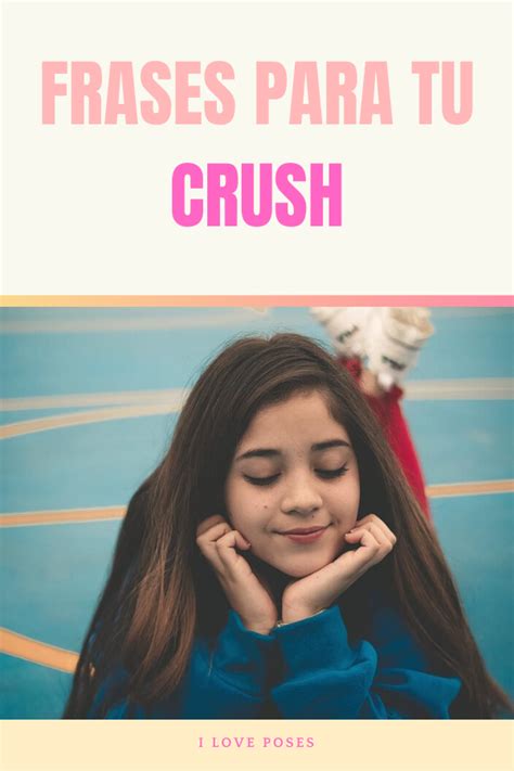 Frases Para Tu Crush Frases Para Tu Crush Frases Mi Crush