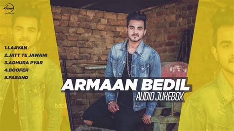 Latest Punjabi Song 2017 Armaan Bedil Audio Jukebox 2017 Punjabi