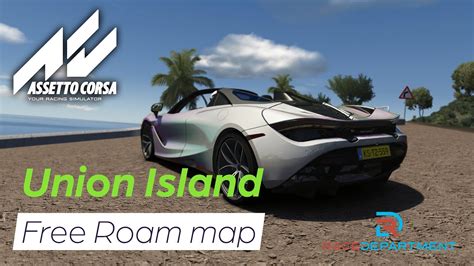 Assetto Corsa Union Island New Racedepartment Free Roam Map Youtube