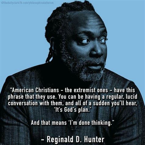 Reginald D Hunter Atheism Atheist Quotes Atheist