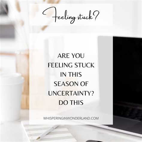 Feeling stuck in this season of uncertainty? Do this | How are you feeling, Feeling stuck, Good 