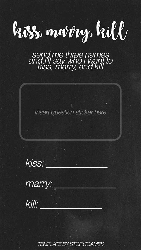 kiss marry kill story template — these are all made by me posted on instagram storyigames