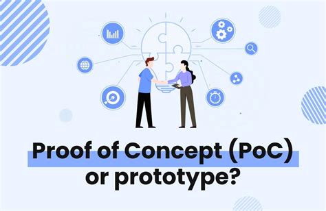 Proof Of Concept Poc Or Prototype What Will Work For A Startup