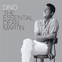 Dean Martin - Dino: The Essential Dean Martin - Reviews - Album of The Year